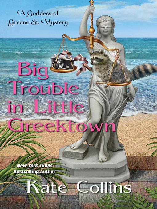 Title details for Big Trouble in Little Greektown by Kate Collins - Available